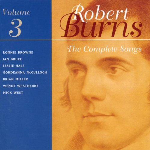 The Complete Songs of Robert Burns - 3