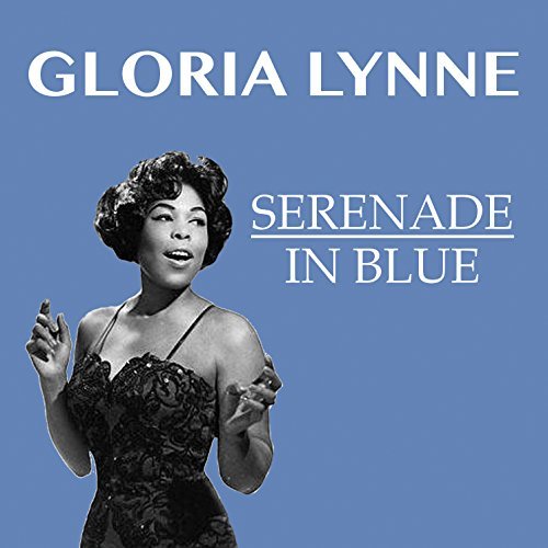 Gloria Lynne - Serenade In Blue