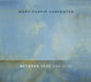 Mary Chapin Carpenter-Between Here & Gone