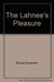 The Lahnee’s pleasure