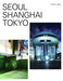 Seoul-Shanghai-Tokyo