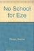 No School for Eze