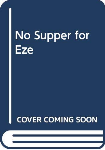 No Supper for Eze