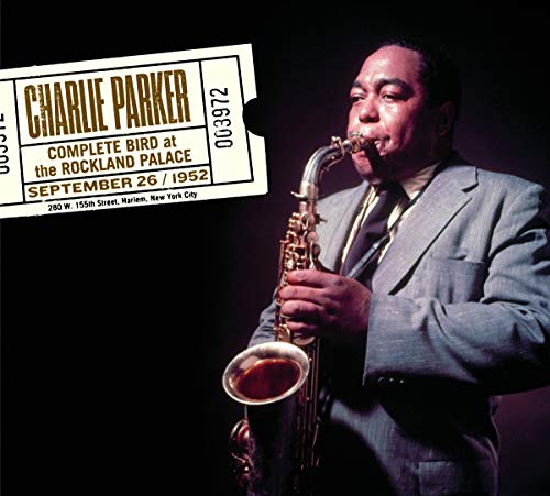 Complete Bird at the Rockland Palace: September 26, 1952