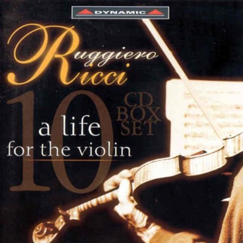 Ruggiero Ricci: A Life for the Violin