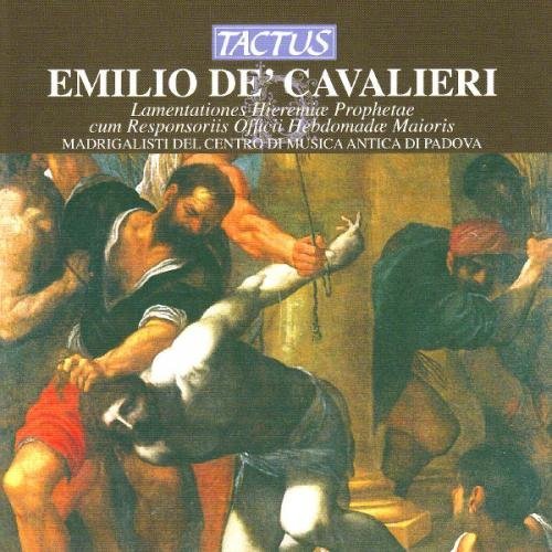 Emilio De' Cavalieri: Lamentationes Hieremiae Prophetae