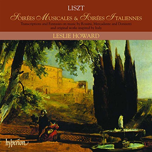 Liszt: Soirees Musicales & Soirees Italiennes