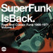Super Funk Is Back: Rare and Classic Funk 1966-1971 - Volume 5