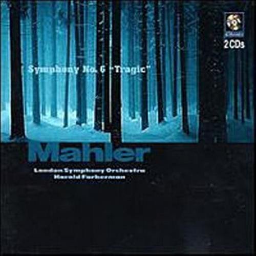 Mahler: Symphony No. 6, 'Tragic'