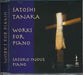 Satoshi Tanaka-Works For Piano