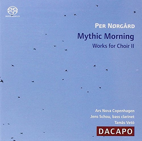 Mythic Morning: Works for Choir Ii