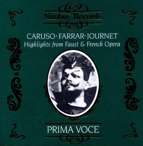 Caruso/Farrar/Journet: Highlights from Faust and French Opera