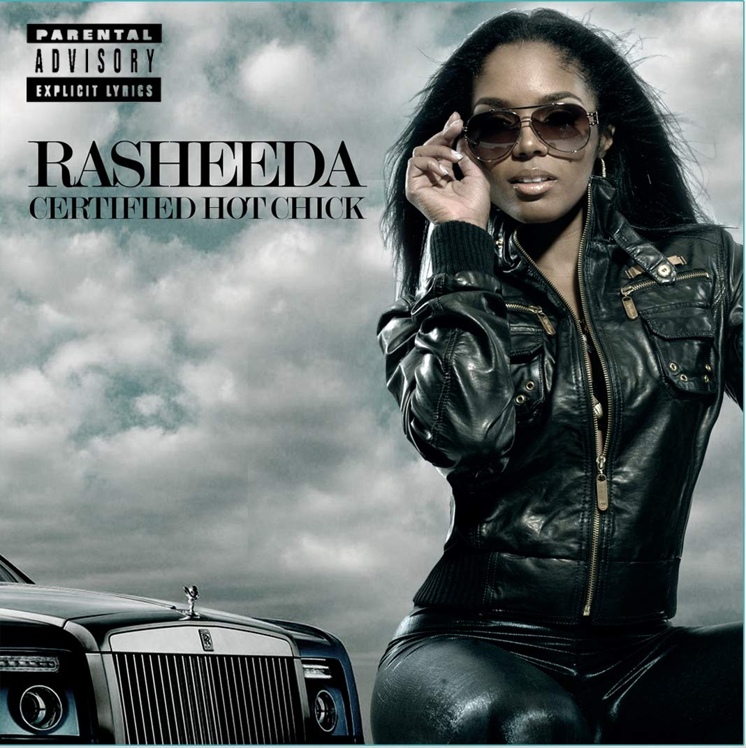 Rasheeda-Certfied Hot Chick