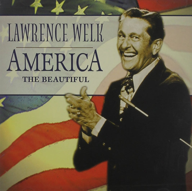 Lawrence Welk-America The Beautiful