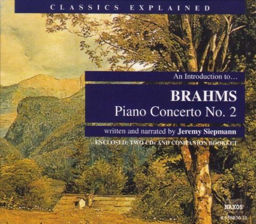 An Introduction to Brahms Piano Concerto No. 2 (Jando)