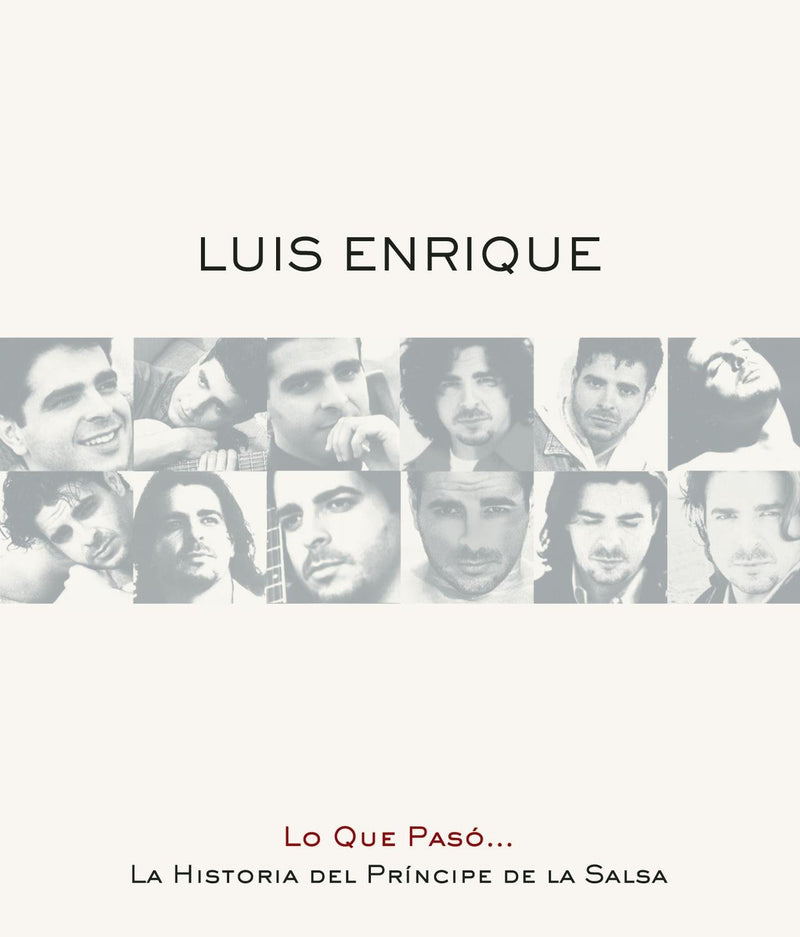 Lo Que Paso: La Historia Del Principe De La Salsa