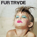 Fur Trade-Don`T Get Heavy