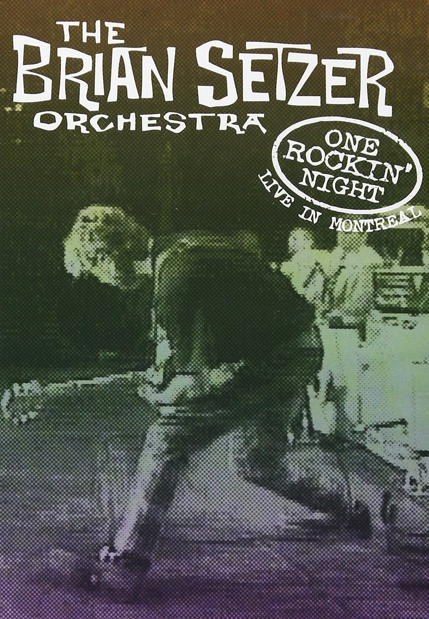 The Brian Setzer Orchestra: One Rockin' Night