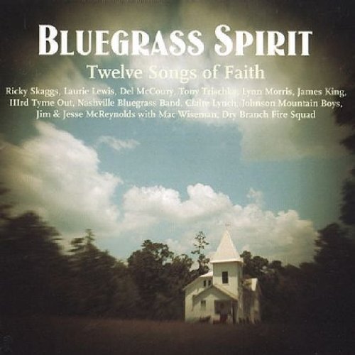 Bluegrass Spirit: Twelve Songs of Faith
