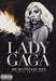 Lady Gaga Presents The Monster Ball Tour At Madison Square Garden