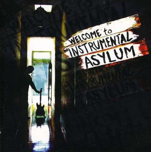 Welcome to the Instrumental Asylum