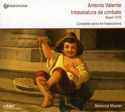 Antonio Valente - Intavolatura de cimbalo: Complete Works for Harpsichord, 1576