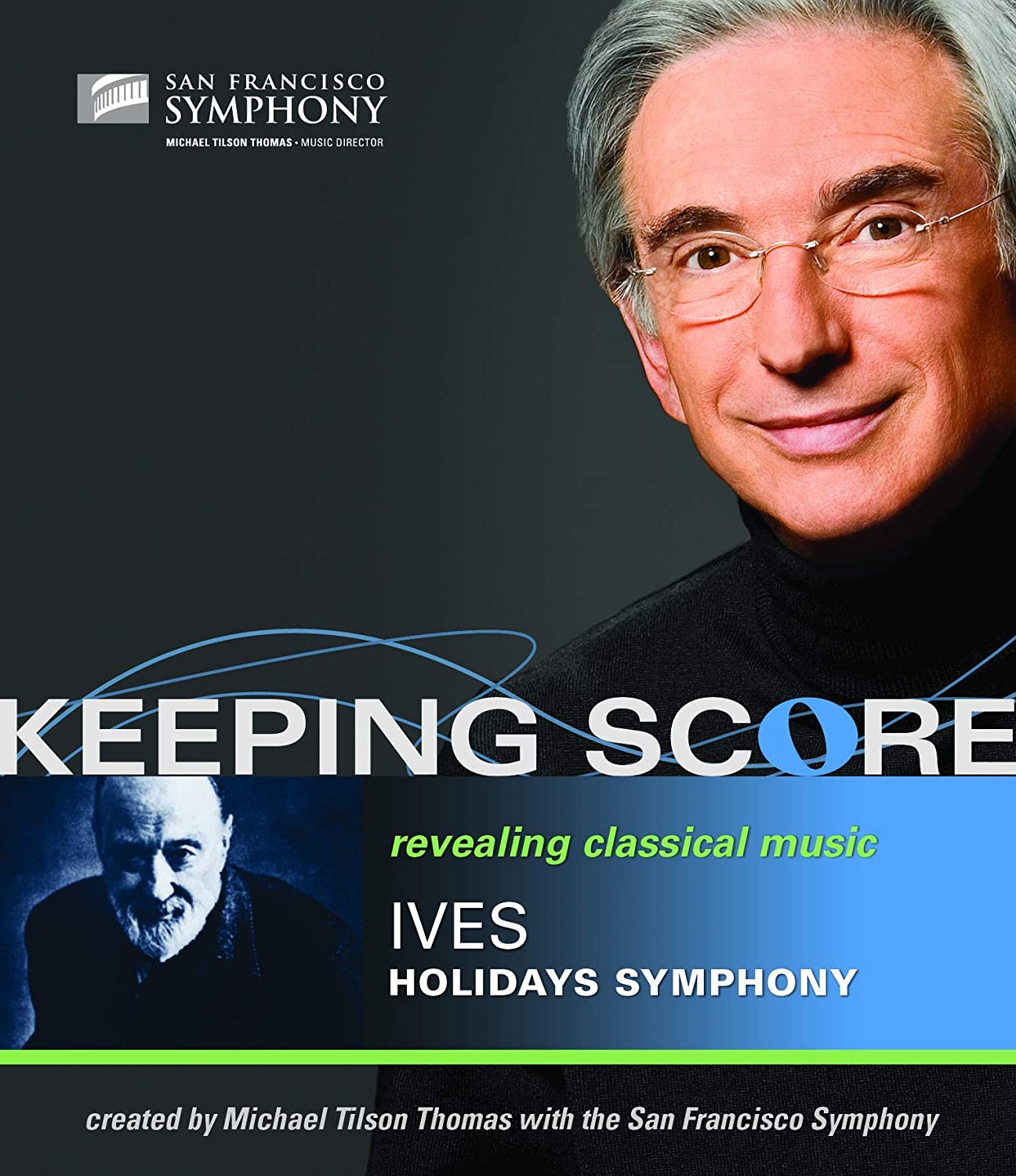 Keeping Score - Ives: Holidays Symphony