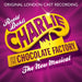 Charlie and The Chocolate Factory: The New Musical