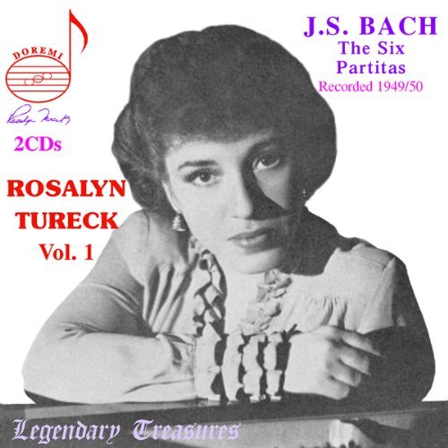 Rosalyn Tureck Vol. 1 - The Six Partitas (Recorded 1949/50)