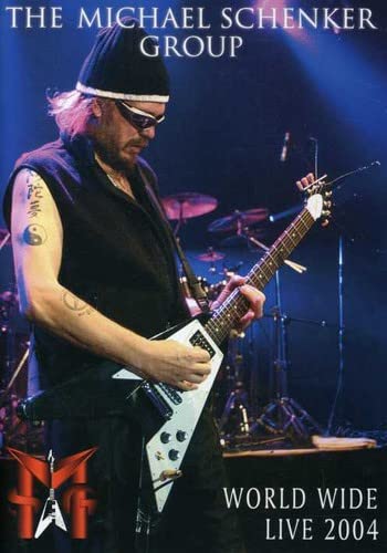Michael Schenker Group: World Wide Live 2004