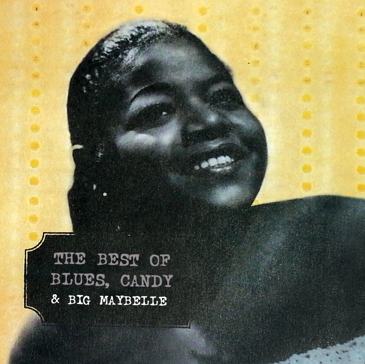 Best Of Blues, Candy & Big Maybelle