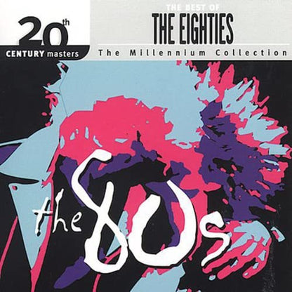 The Best of the 80's: 20th Century Masters Millennium Collection
