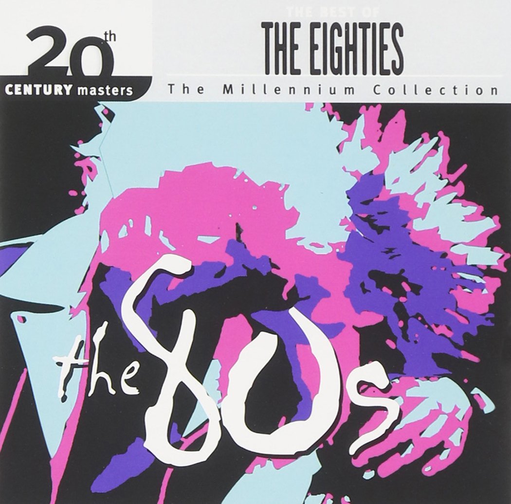 The Best of the 80's: 20th Century Masters Millennium Collection