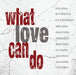 What Love Can Do / Various