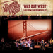 WAY OUT WEST:LIVE FROM SAN FRANCISCO