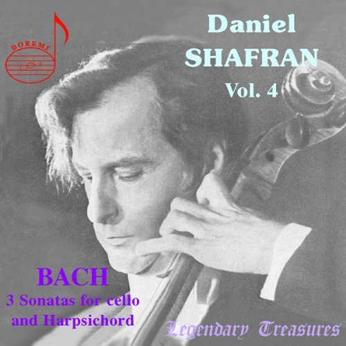 Daniel Shafran Vol. 4: 3 Sonatas for Cello and Harpsichord