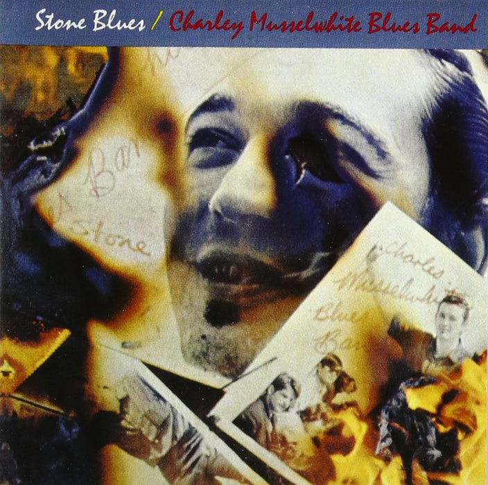 Charley Musselwhite Blues Band-Stone Blues