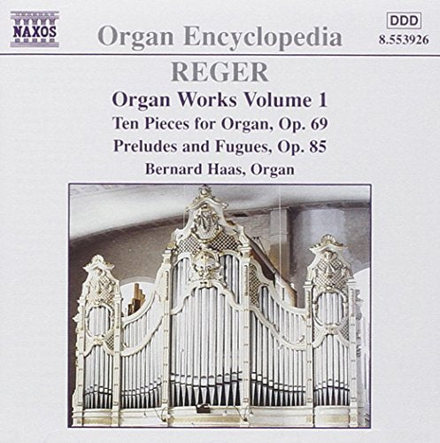 Reger: Organ Works - Volume 1