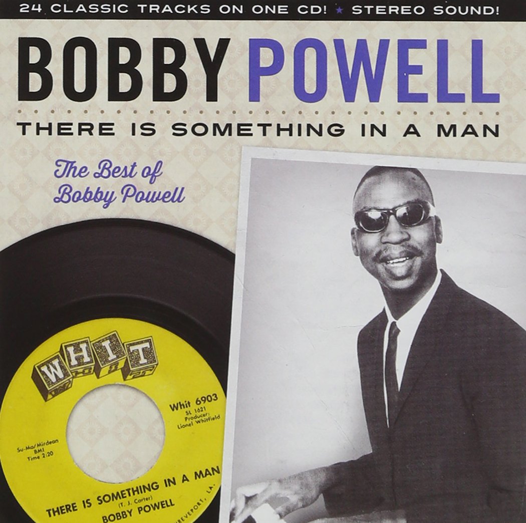 Bobby Powell-There Is Something In A Man