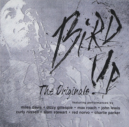 Charlie Parker-Bird Up: The Originals