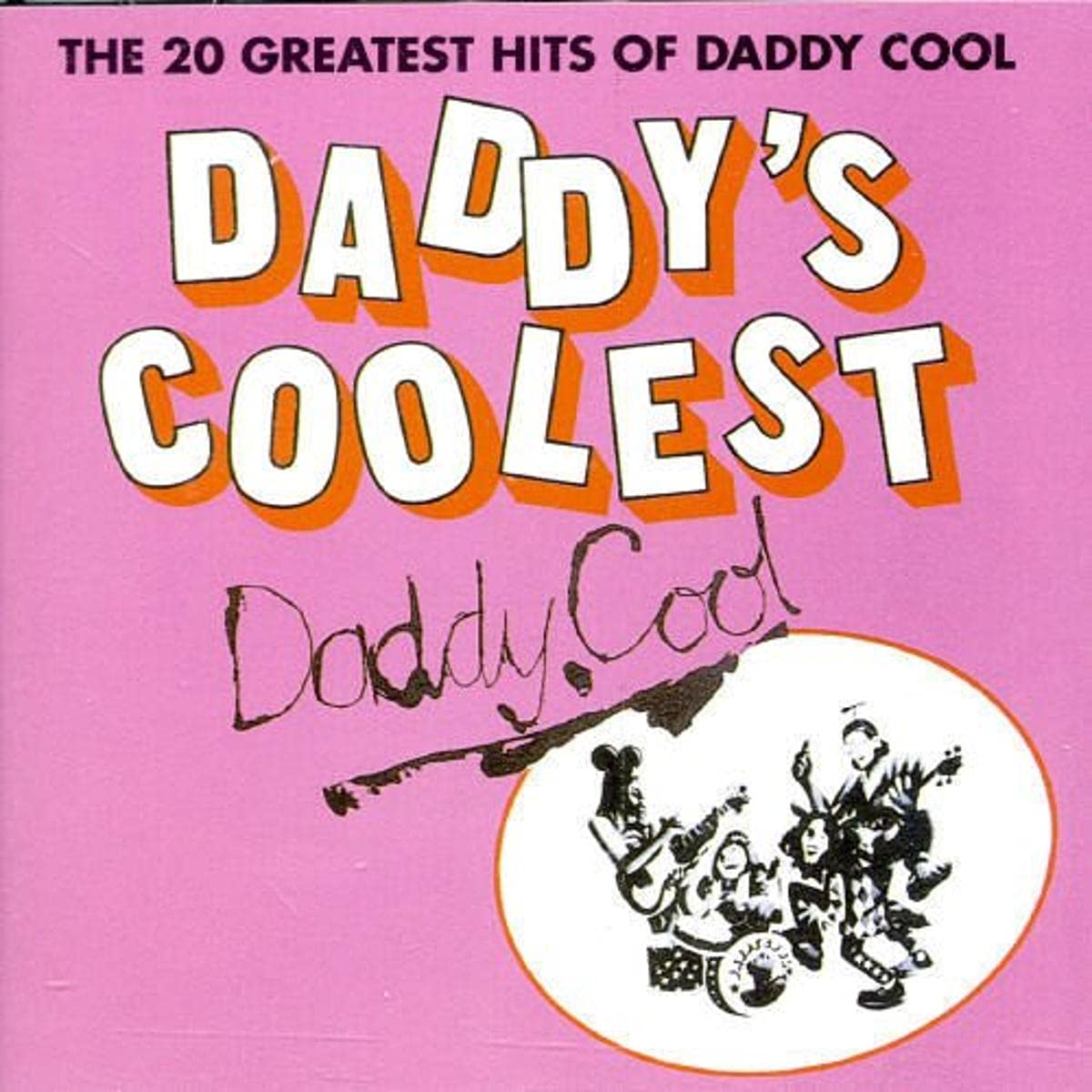 Daddy's Coolest - The 20 Greatest Hits