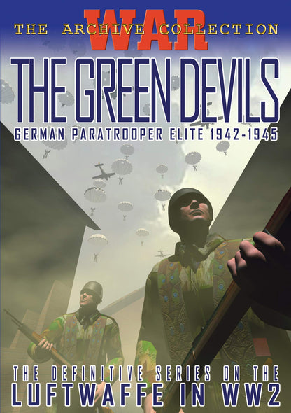 Green Devils: German Paratrooper Elite 1942-1945