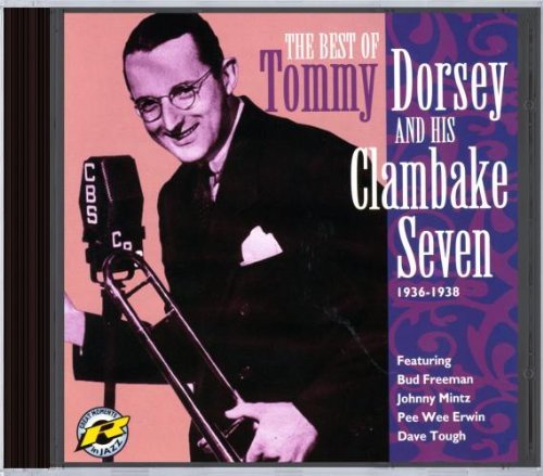 Best Of Tommy Dorsey And His Glambake Seven 1936-1938