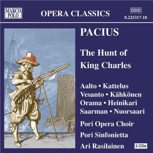 Hunt of King Charles, The (Pori Opera, Pori Sinfonietta)