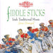 Fiddlesticks - Irish Traditional Music from Donegal