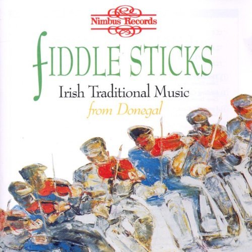 Fiddlesticks - Irish Traditional Music from Donegal