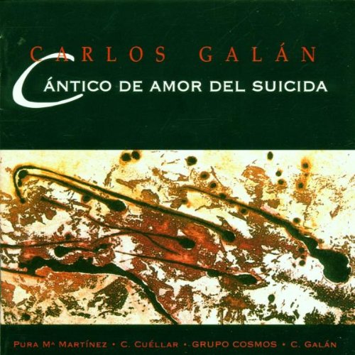 Carlos Galan-Cantico De Amor Del Suicida