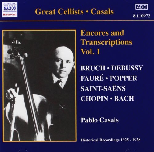 Encores and Transcriptions Vol. 1 (Casals)