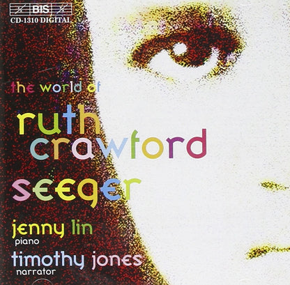 World of Ruth Crawford Seeger, The (Lin, Jones)