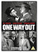 One Way Out